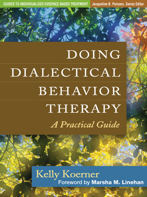 Title details for Doing Dialectical Behavior Therapy by Kelly Koerner - Available